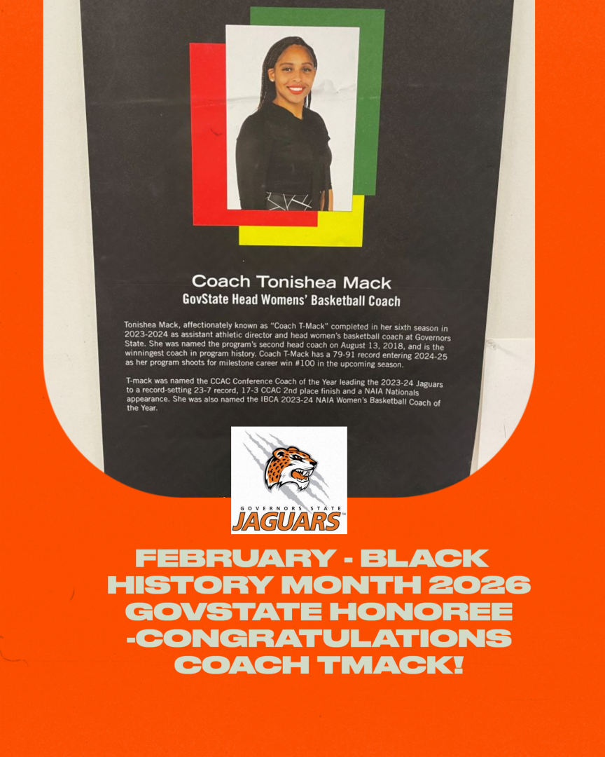 Coach Tmack GovState Featured For Black History Month in February - Jaguars Back in Action Jan. 10 -